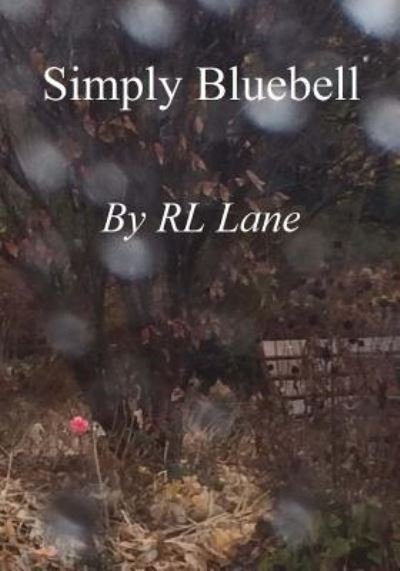 Cover for Rl Lane · Simply Bluebell (Taschenbuch) (2016)