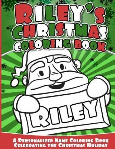 Cover for Riley Books · Riley's Christmas Coloring Book (Taschenbuch) (2016)