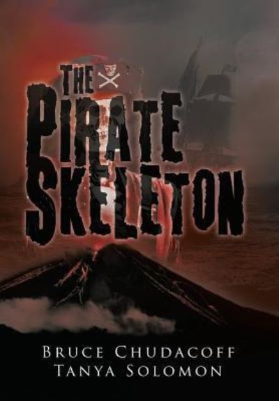 Cover for Bruce Chudacoff · The Pirate Skeleton (Hardcover Book) (2018)