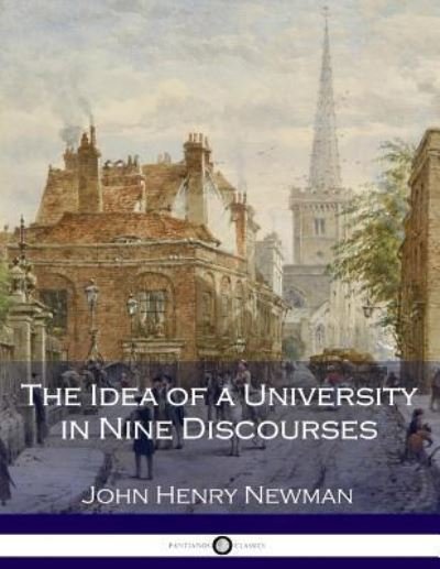 Cover for John Henry Newman · The Idea of a University in Nine Discourses (Pocketbok) (2017)