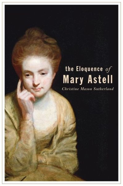 Cover for Christine M. Sutherland · The Eloquence of Mary Astell (Paperback Book) (2006)