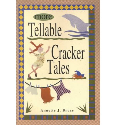 Cover for Annette J Bruce · More Tellable Cracker Tales (Hardcover Book) (2002)