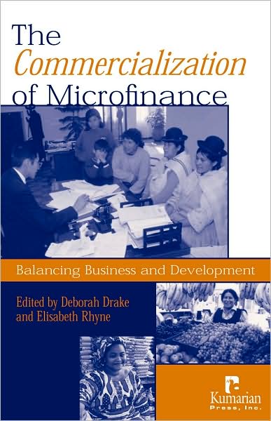 Cover for Deborah Drake · Commercialization of Microfinance: Balancing Business and Development (Paperback Book) (2002)