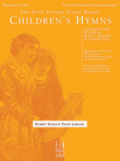 Cover for Robert Schultz · Five-Finger Piano Books -- Children's Hymns (Book) (2024)