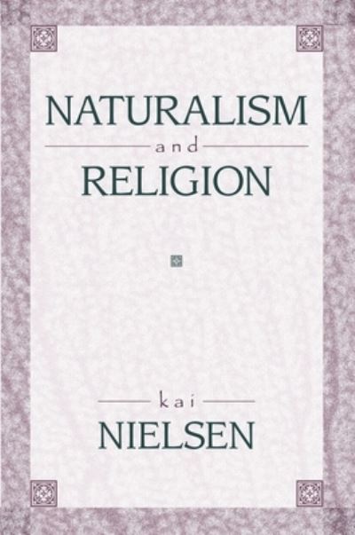 Cover for Kai Nielsen · Naturalism and Religion (Inbunden Bok) (2001)