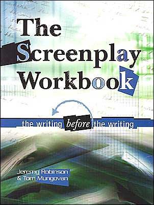 Cover for Jeremy Robinson · Screenplay Workbook: the Writing Before the Writing (Paperback Book) (2003)