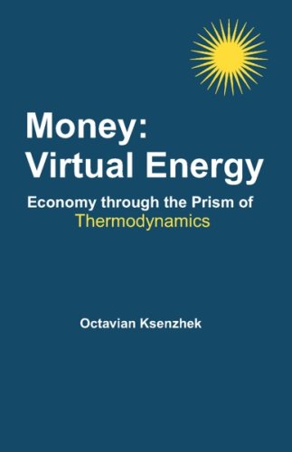 Cover for Octavian S. Ksenzhek · Money: Virtual Energy: Economy Through the Prism of Thermodynamics (Taschenbuch) (2007)