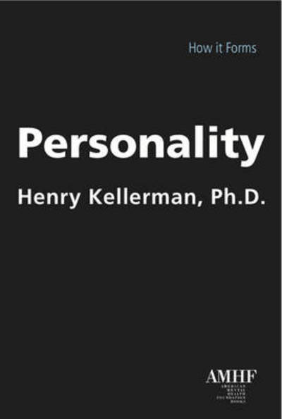 Cover for Kellerman, Henry, Ph.D. (Henry Kellerman) · Personality: How it Forms (Paperback Book) (2013)