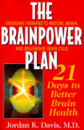 The Brainpower Plan: 21 Days to Better Brain Health - Jordan K. Davis - Books - Basic Health Publications - 9781591201533 - December 1, 2005
