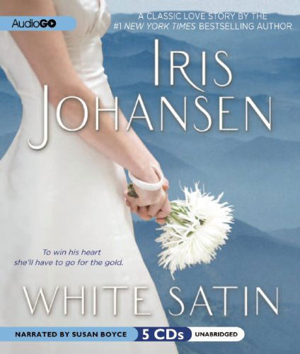 Cover for Iris Johansen · White Satin (White Satin Series) (Audiobook (CD)) [Unabridged edition] (2010)