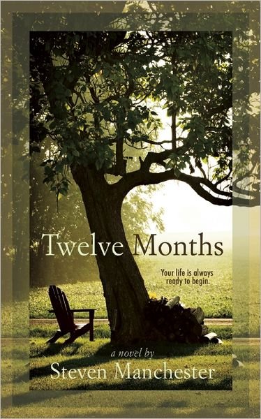 Cover for Steven Manchester · Twelve Months (Paperback Book) (2012)