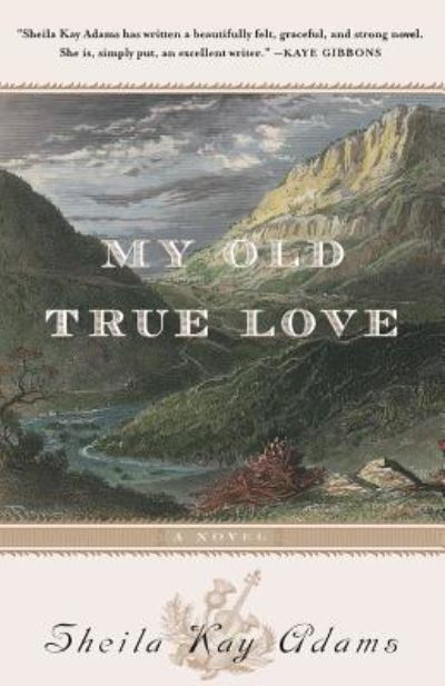 Cover for Sheila Kay Adams · My Old True Love (Paperback Book) (2016)