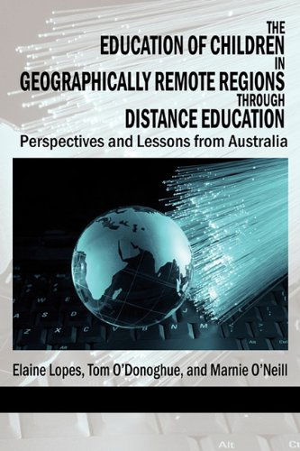 Cover for Marnie O'neill · The Education of Children in Geographically Remote Regions Through Distance Education (Paperback Book) (2011)