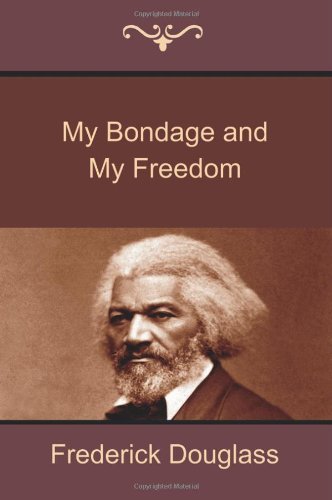 Cover for Frederick Douglass · My Bondage and My Freedom (Paperback Book) (2014)