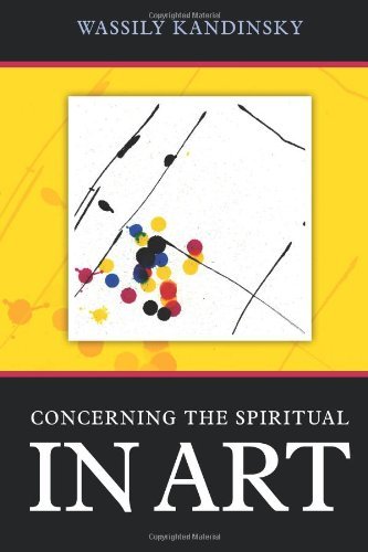 Concerning the Spiritual in Art - Wassily Kandinsky - Books - Empire Art Press - 9781619491533 - December 23, 2011