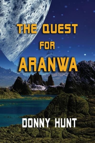Cover for Donny Hunt · The Quest for Aranwa (Paperback Book) (2017)