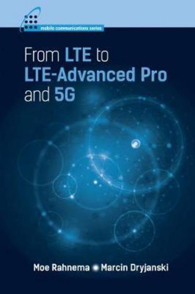 Cover for Moe Rahnema · From LTE to LTE-Advanced Pro and 5G (Gebundenes Buch) (2017)