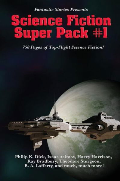 Fantastic Stories Presents: Science Fiction Super Pack #1 - Philip K. Dick - Boeken - Positronic Publishing - 9781633842533 - 28 juli 2014