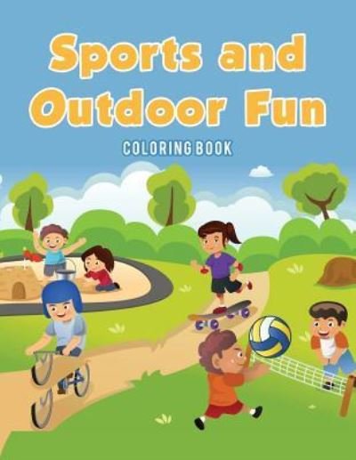 Cover for Coloring Pages for Kids · Sports and Outdoor Fun Coloring Book (Paperback Book) (2017)