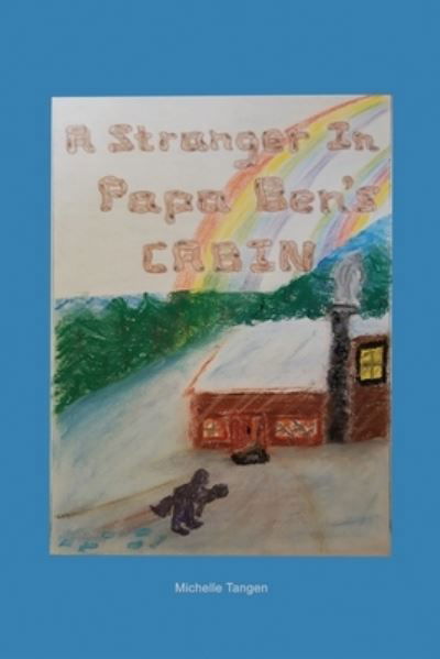 Cover for Dorrance Publishing Co. · A Stranger In Papa Ben's Cabin (Pocketbok) (2022)