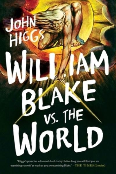 Cover for John Higgs · William Blake Vs the World (Hardcover Book) (2022)