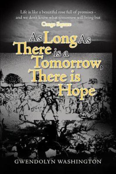 Cover for Gwendolyn Washington · As Long as There is a Tomorrow, There is Hope (Paperback Book) (2018)