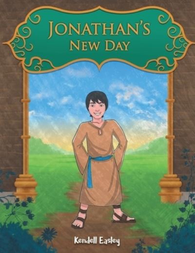 Cover for Kendell Easley · Jonathan's New Day (Paperback Book) (2020)