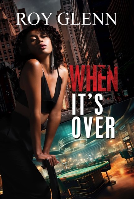Cover for Roy Glenn · When It's Over (Paperback Book) (2024)