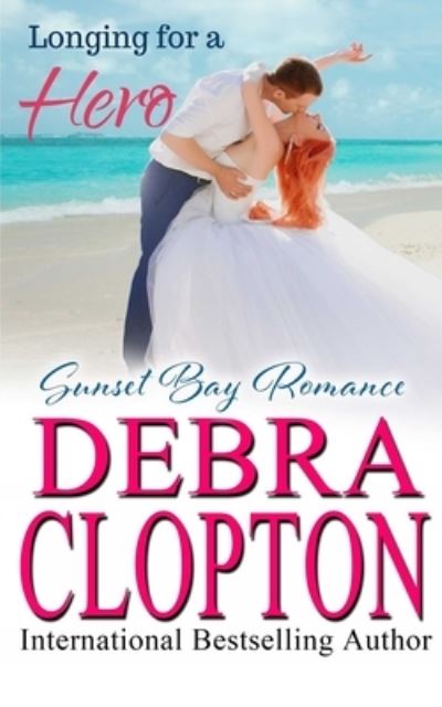 Cover for Debra Clopton · Longing for a Hero (Paperback Book) (2019)