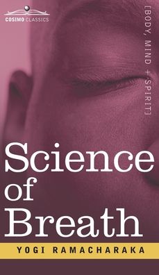 Cover for Yogi Ramcharaka · Science of Breath (Hardcover Book) (2007)