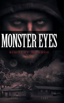 Cover for Kimothy Monroe · Monster Eyes (Innbunden bok) (2019)