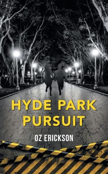 Hyde Park Pursuit - Oz Erickson - Bücher - Stratton Press, LLC - 9781648958533 - 12. August 2022
