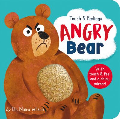 Cover for Dr. Naira Wilson · Touch and Feelings: Angry Bear (Kartonbuch) (2023)