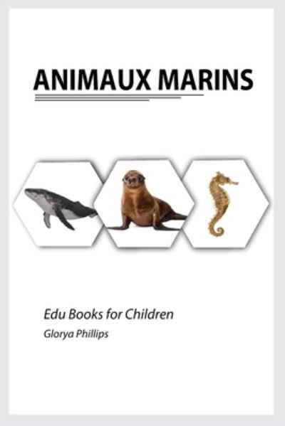 Cover for Glorya Phillips · Animaux Marins (N/A) (2021)