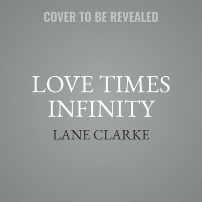 Cover for Lane Clarke · Love Times Infinity (CD) (2022)