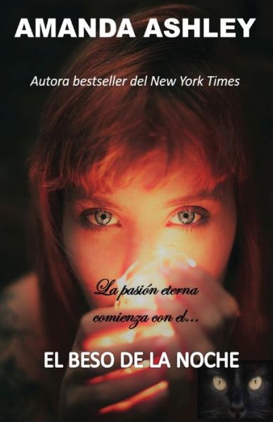 El Beso de la Noche - Amanda Ashley - Livros - Ethan Ellenberg Literary Agency - 9781680682533 - 27 de abril de 2021