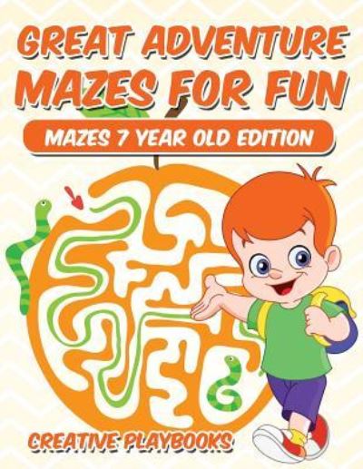 Cover for Creative Playbooks · Great Adventure Mazes for Fun Mazes 7 Year Old Edition (Pocketbok) (2016)