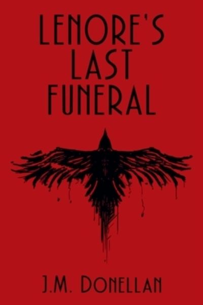 Lenore's Last Funeral - J. M. Donellan - Livros - Level Best Books - 9781685124533 - 31 de outubro de 2023