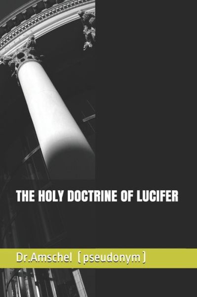 Cover for Amschel (pseudonym) · Holy Doctrine of Lucifer (Bok) (2019)