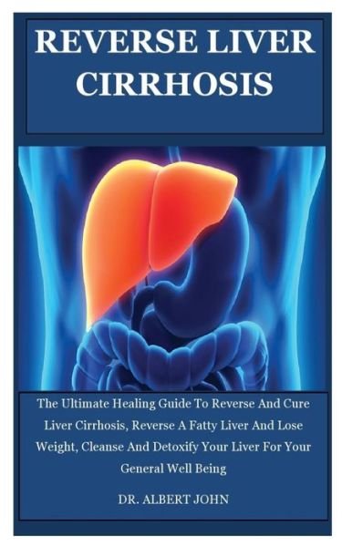 Cover for John · Reverse Liver Cirrhosis (Paperback Book) (2019)
