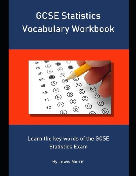 Cover for Lewis Morris · GCSE Statistics Vocabulary Workbook (Pocketbok) (2019)