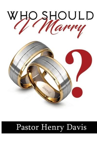 Cover for Henry Davis · Who Should I Marry (Paperback Book) (2019)