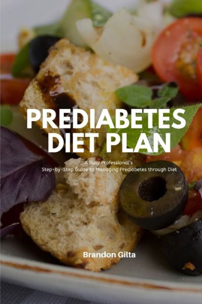 Cover for Brandon Gilta · Prediabetes Diet Plan (Paperback Book) (2019)