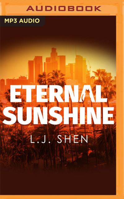 Eternal Sunshine - L. J. Shen - Música - Audible Studios on Brilliance - 9781713623533 - 8 de junho de 2021