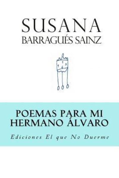 Cover for Susana Barragués Sáinz · Poemas para mi Hermano Alvaro (Paperback Book) (2018)