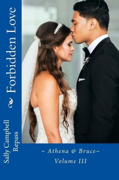 Cover for Sally Campbell Repass · Forbidden Love (Paperback Book) (2018)