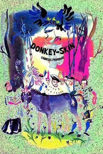 Cover for Charles Perrault · Donkey-Skin (Paperback Bog) (2018)