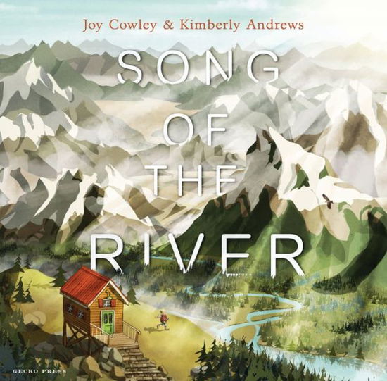 Song of the River - Joy Cowley - Książki - Gecko Press - 9781776572533 - 1 czerwca 2019