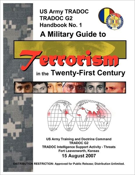 Cover for U.s. Department of the Army · A Military Guide to Terrorism in the Twenty-first Century: U.s. Army Tradoc G2 Handbook No. 1 (Version 5.0) (Taschenbuch) (2007)