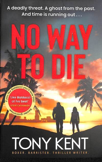 Cover for Tony Kent · No Way to Die: ’Orphan X meets 007’ (Dempsey / Devlin Book 4) - Dempsey / Devlin (Paperback Bog) [New edition] (2022)